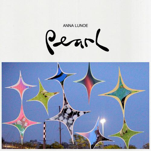 Anna Lunoe - Pearl