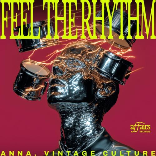 ANNA & Vintage Culture - Feel the Rhythm