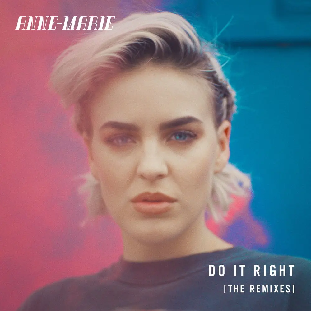 Do It Right (Blinkie Remix) - Anne-Marie, Blinkie