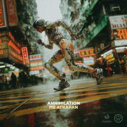 Annihilation - Me Atrapan