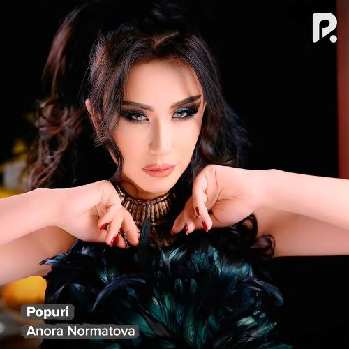 Anora Normatova - Popuri