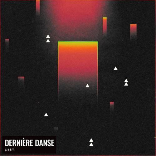 ANRY - Dernière danse