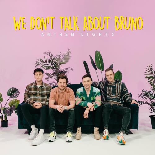 Anthem Lights - We Dont Talk About Bruno