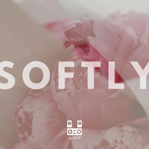 Anthony El Mejor - Softly