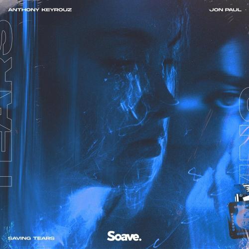 Anthony Keyrouz feat. Jon Paul - Saving Tears