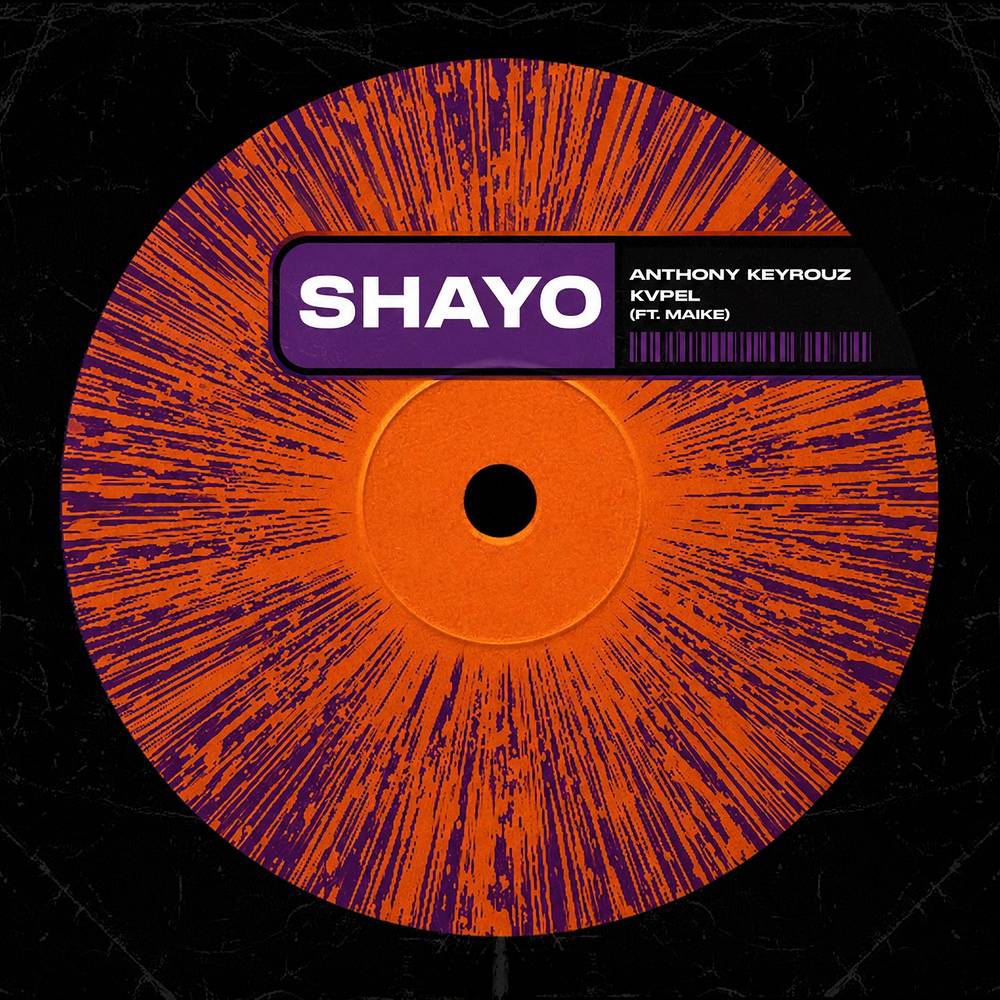 SHAYO (feat. Maike) - Anthony Keyrouz & KVPEL