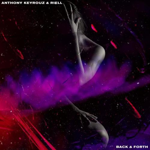 Back & Foth - Anthony Keyrouz & RIELL