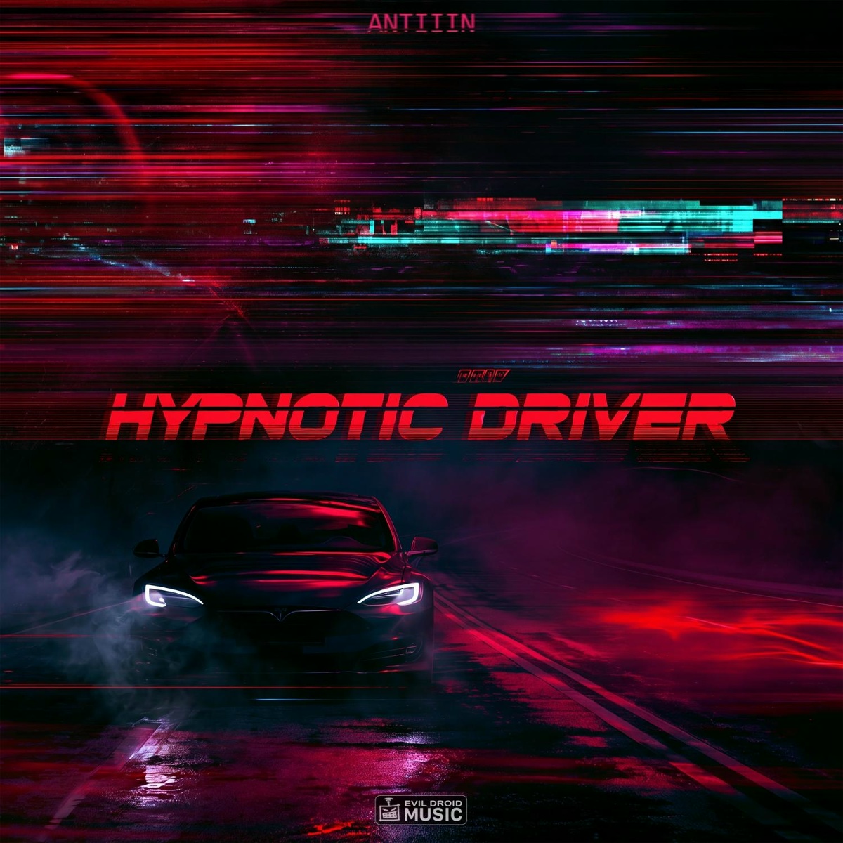 Hypnotic Driver - Antiiin