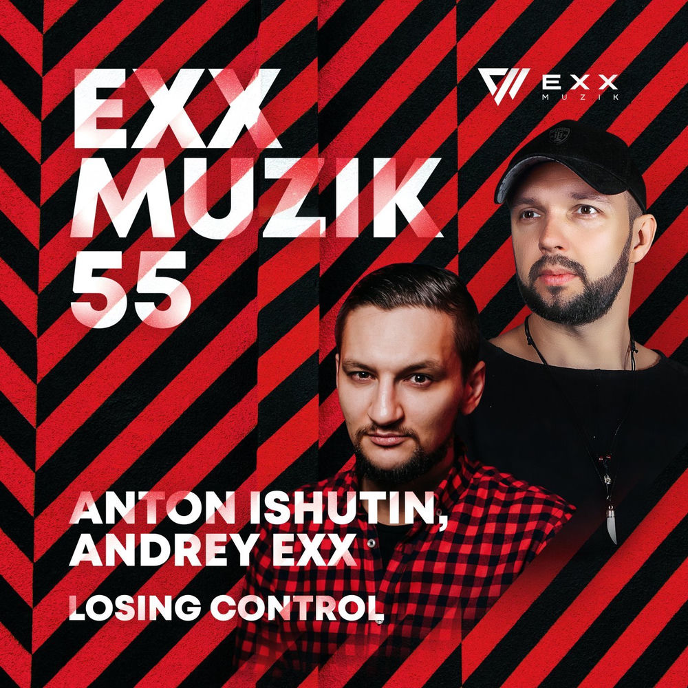 Losing Control (Radio Edit) - Anton Ishutin & Andrey EXX