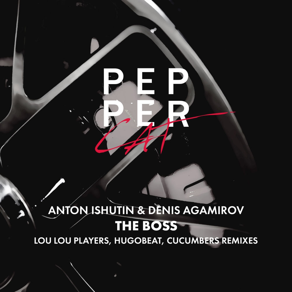 The Boss (Cucumbers Remix) (Feat. Cucumbers) - Anton Ishutin & Denis Agamirov feat. Cucumbers