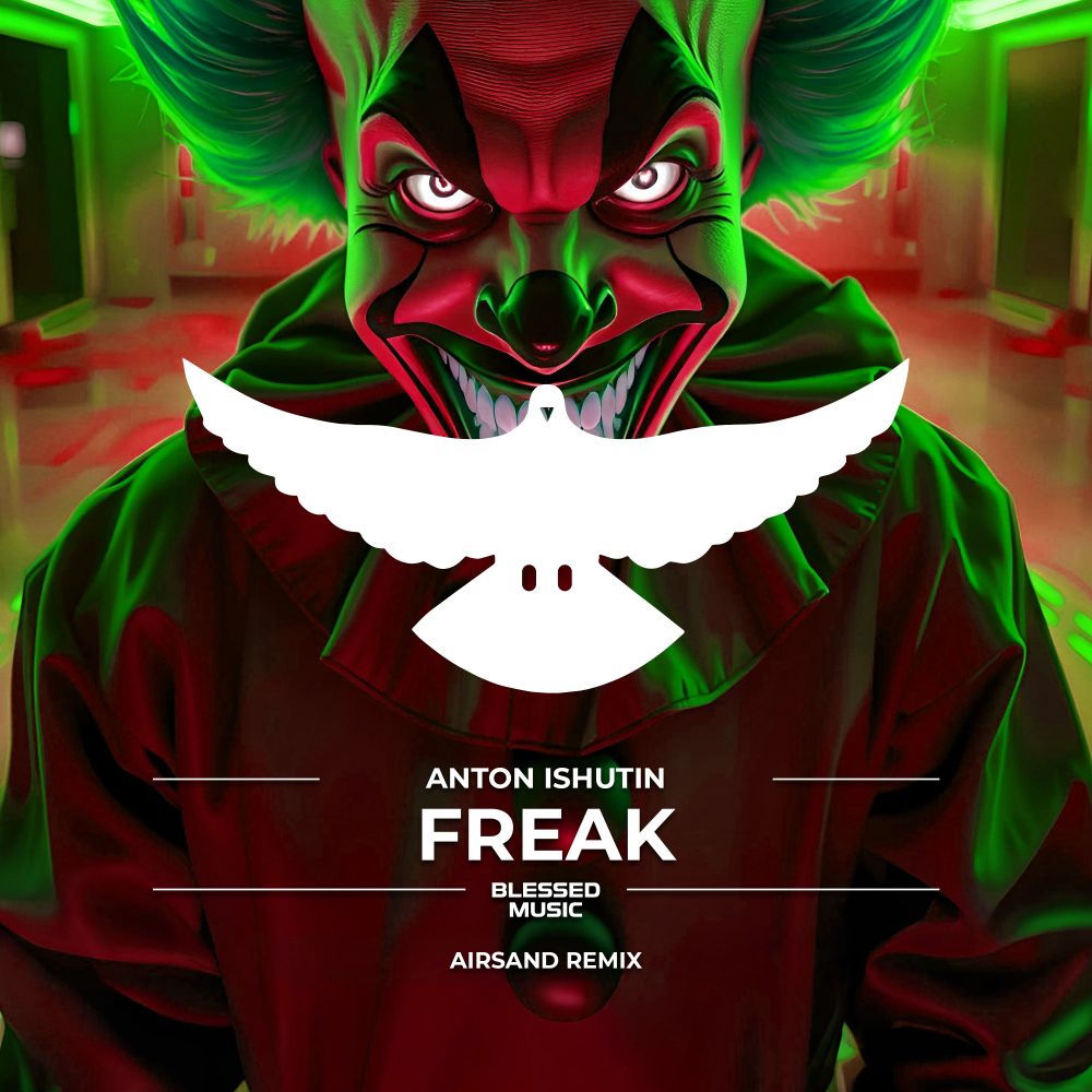 Freak (Airsand Remix) (Feat. Airsand) - Anton Ishutin feat. Airsand