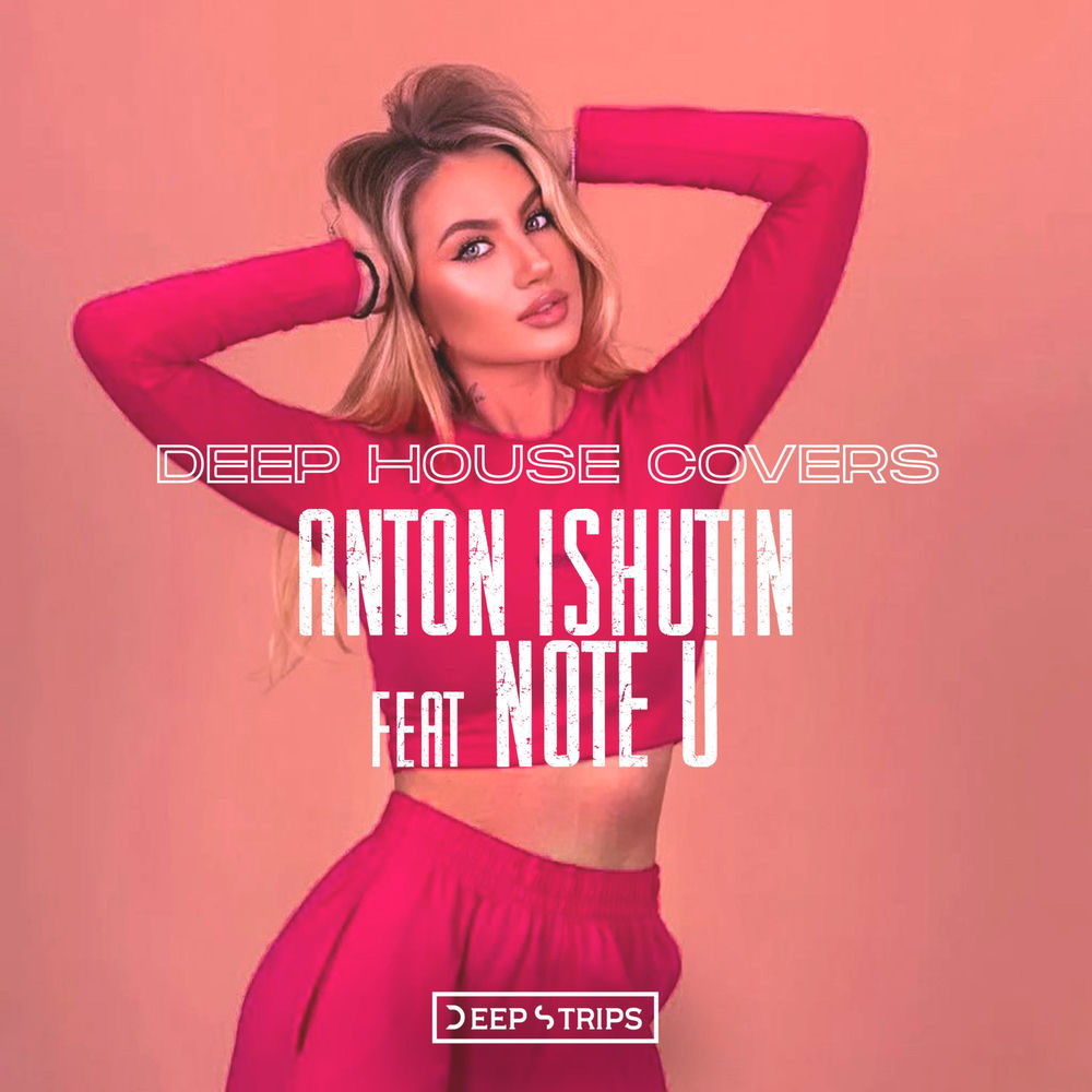 Be My Lover (Feat. Note U) - Anton Ishutin feat. Note U