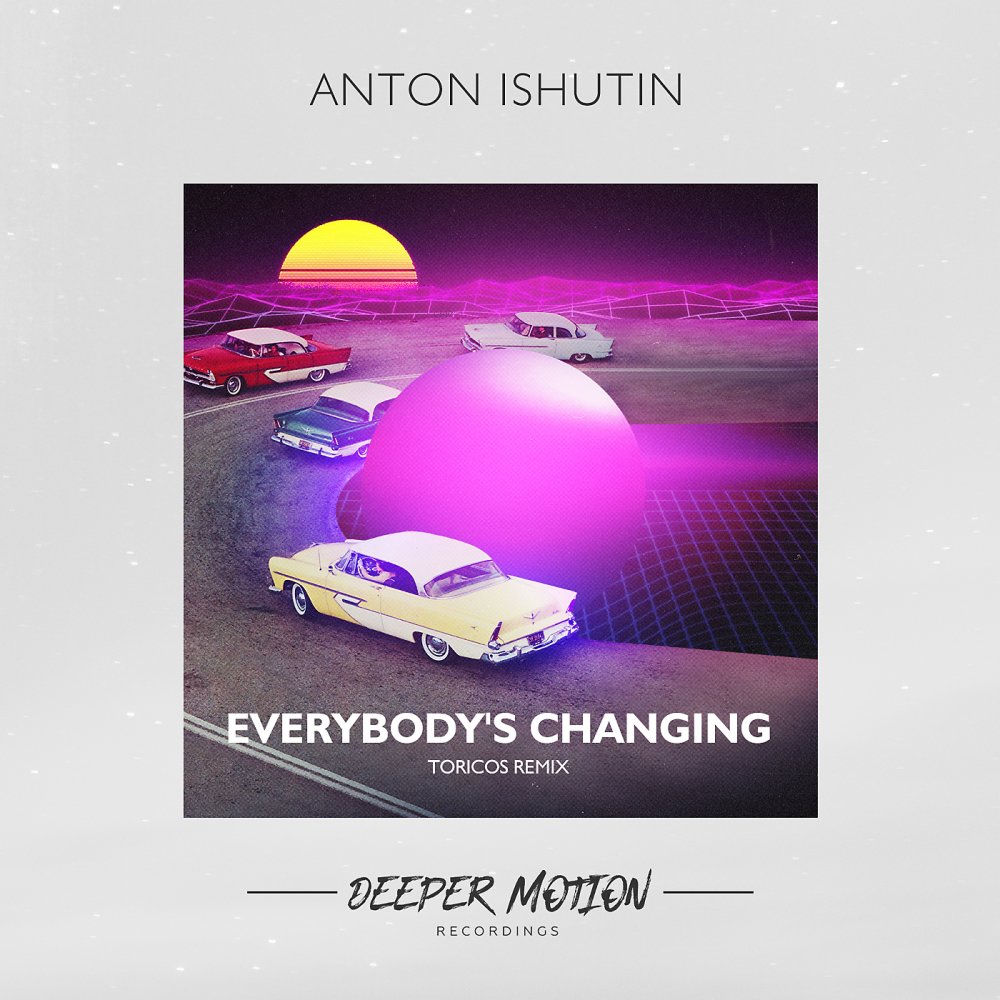 Everybody's Changing (Toricos Remix) (Feat. Toricos) - Anton Ishutin feat. Toricos