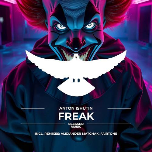 Anton Ishutin - Freak (Alexander Matchak Remix)