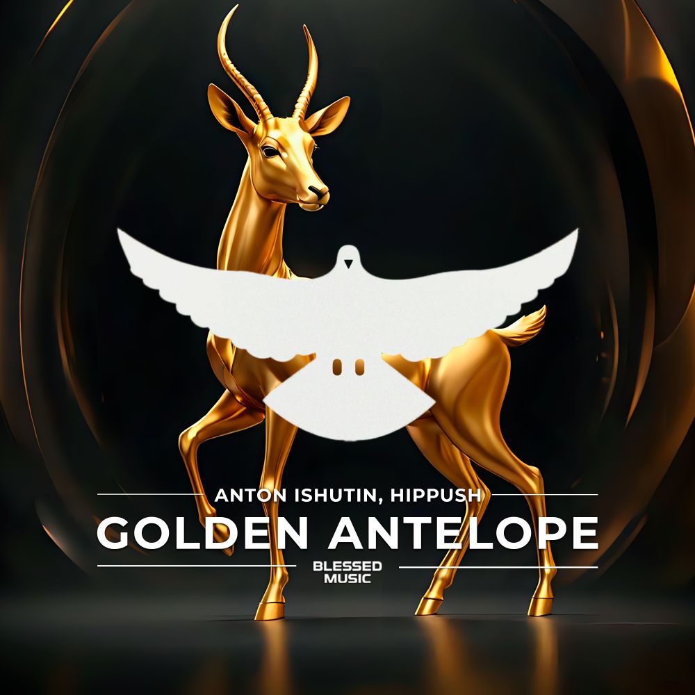 Golden Antelope - Anton Ishutin & Hippush