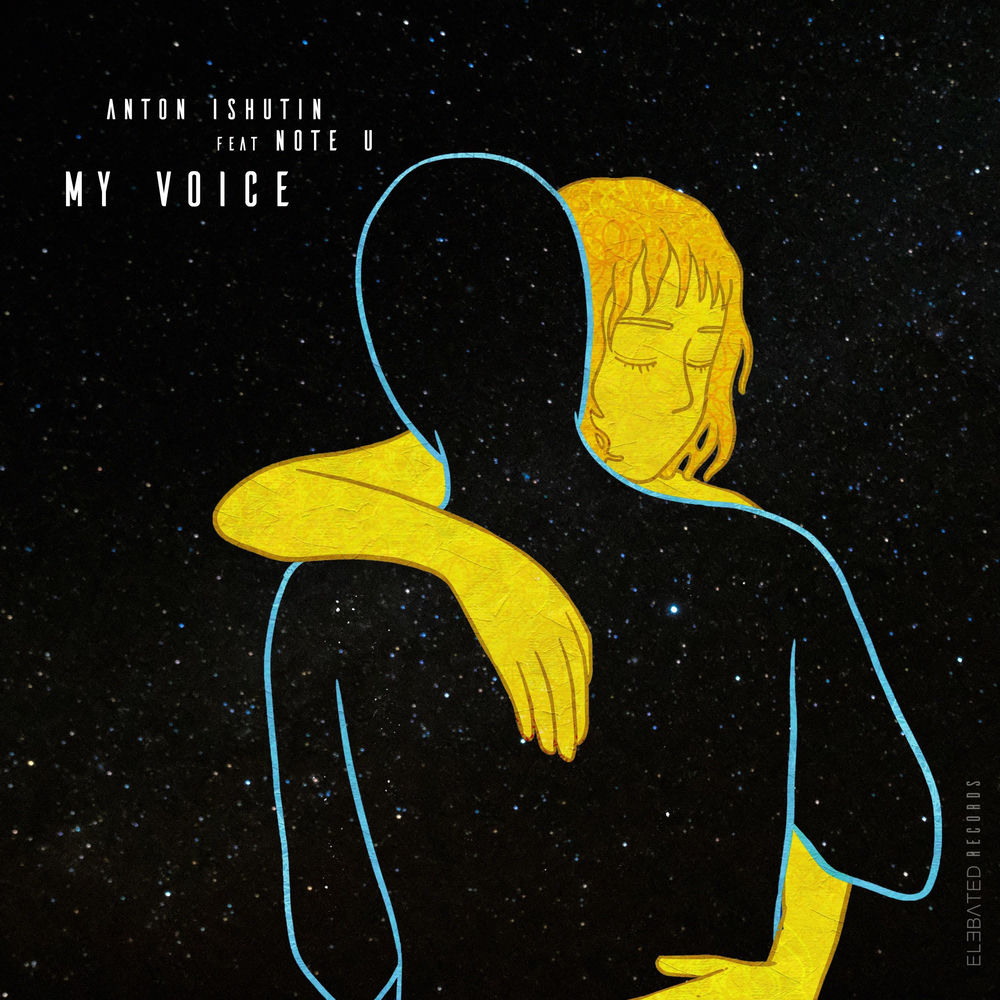 My Voice - Anton Ishutin & Note U