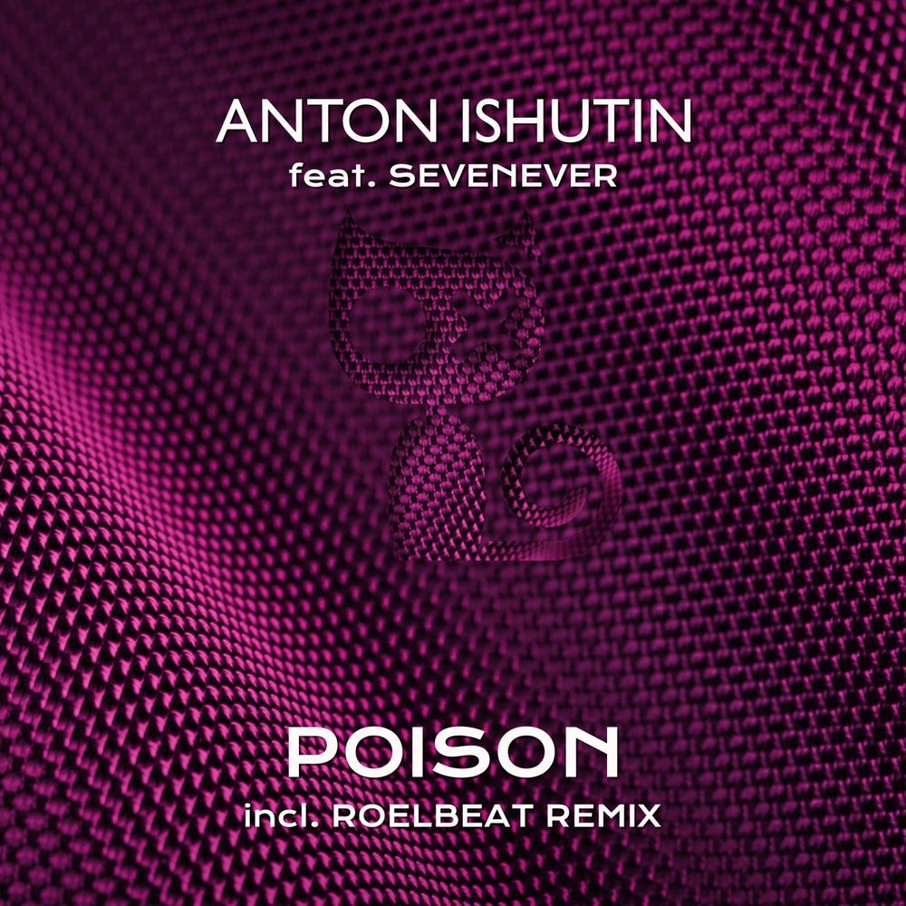 Poison (Radio Edit) - Anton Ishutin & SevenEver