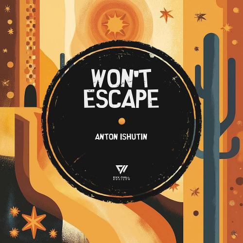 Anton Ishutin - Won't Escape (Extended Mix)