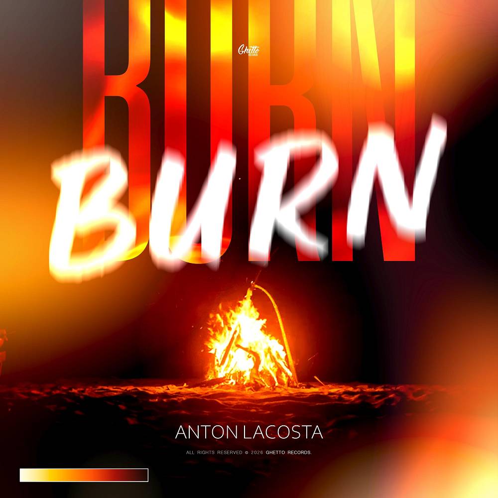 Burn - Anton Lacosta
