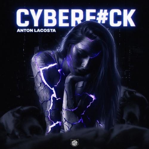 Anton Lacosta - Cyberf#ck