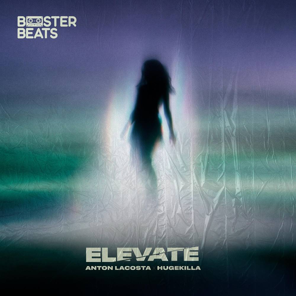 ELEVATE - Anton Lacosta & Hugekilla