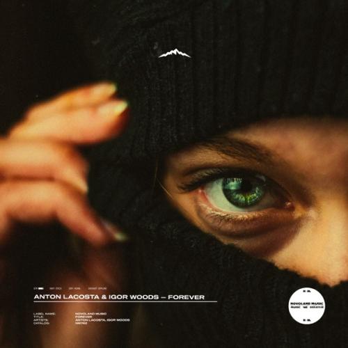 Anton Lacosta & Igor Woods - Forever
