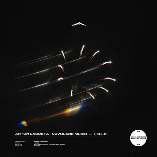 Hello - Anton Lacosta & Novoland Music