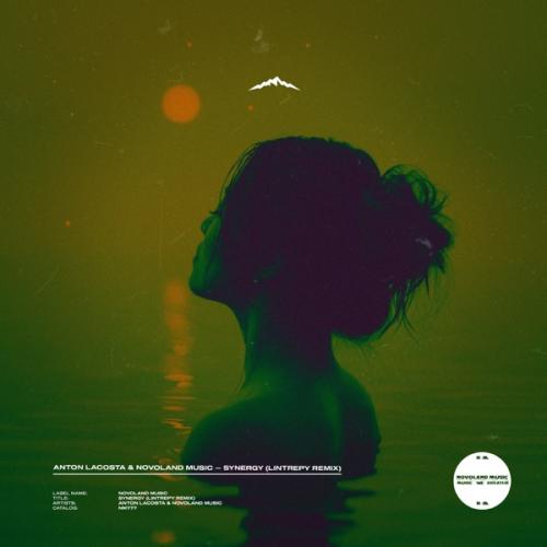 Anton Lacosta, Novoland Music & Lintrepy - Synergy (Lintrepy Remix)
