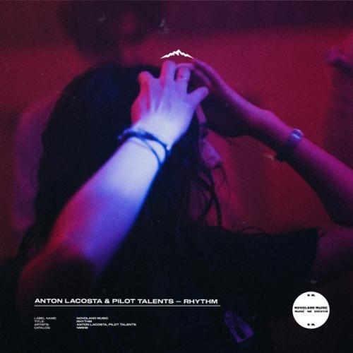 Anton Lacosta & Pilot Talents - Rhythm