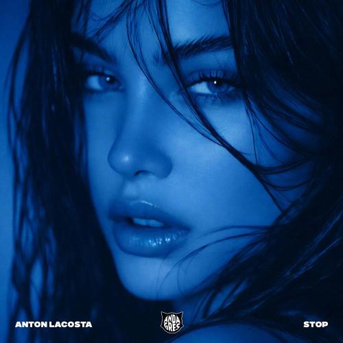 Anton Lacosta - Stop