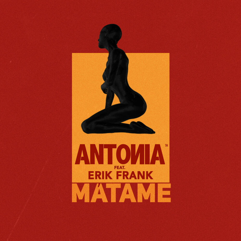 Antonia feat. Erik Frank - Mátame