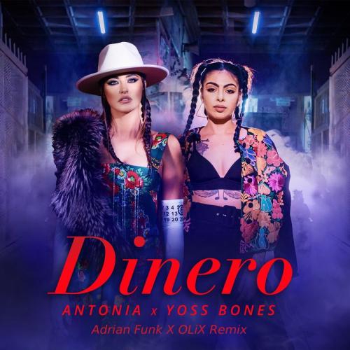 Antonia feat. Yoss Bones - Dinero (Adrian Funk X OLiX Remix)