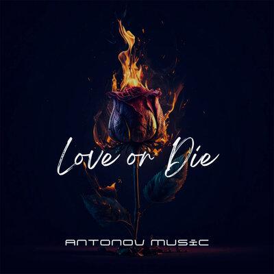 Antonov music - Love or Die