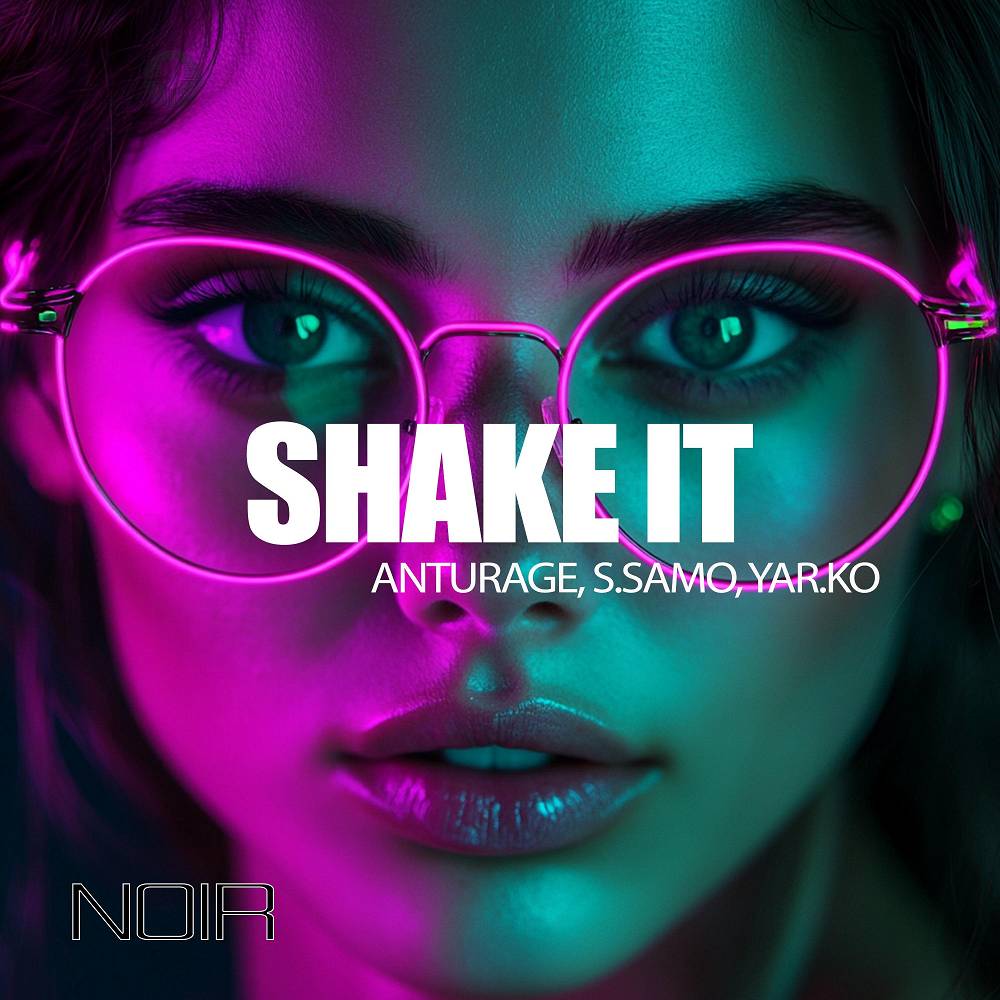 Shake It - Anturage & S.Samo & Yar.ko