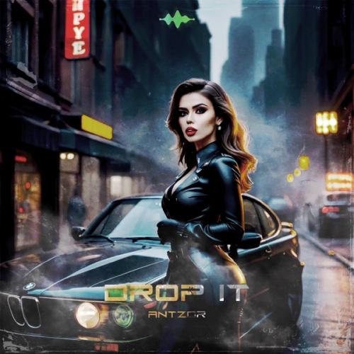 Antzor - Drop It