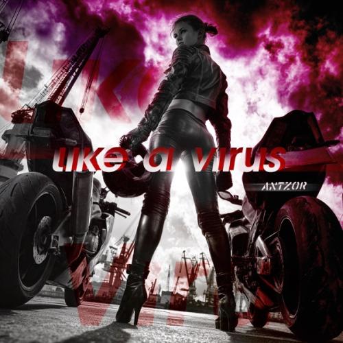 Antzor - Like a Virus