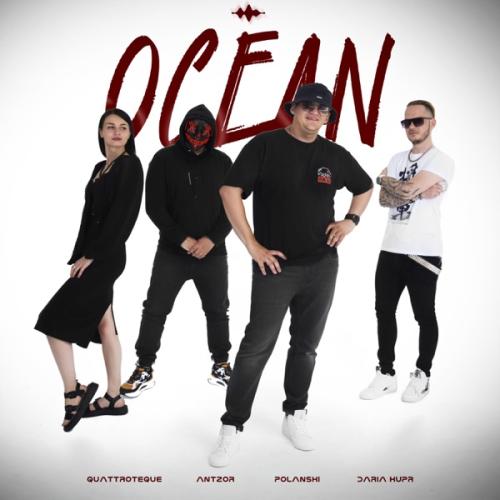 Ocean - Antzor, QUATTROTEQUE, Daria Kupr & POLANSKI