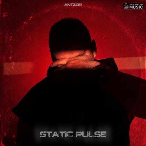 Antzor - Static Pulse