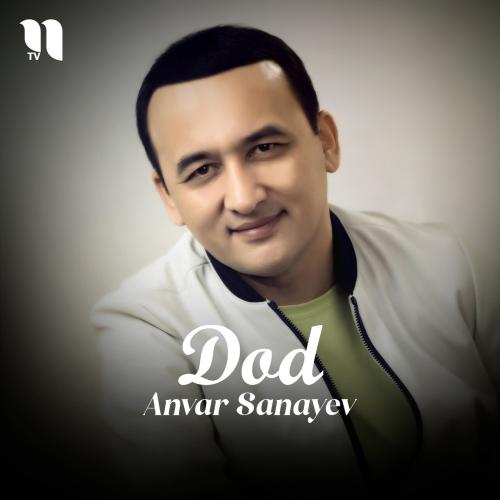 Dod - Anvar Sanayev