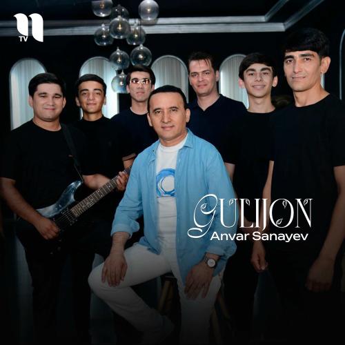 Gulijon - Anvar Sanayev