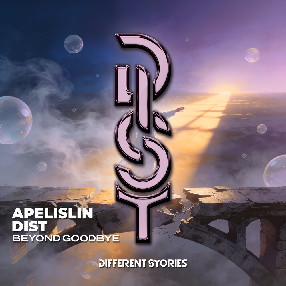 Beyond Goodbye - Apelislin, DIST