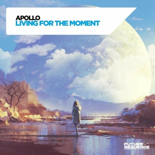 Apollo - Living For The Moment
