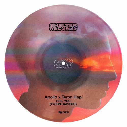 Apollo & Tyron Hapi - Feel You (Tyron Hapi Edit)