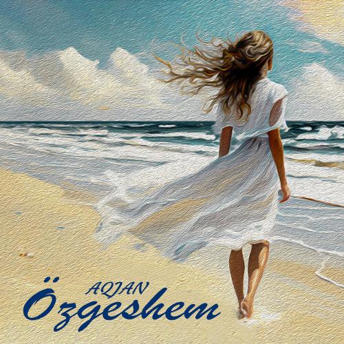 AQJAN - Ozgeshem