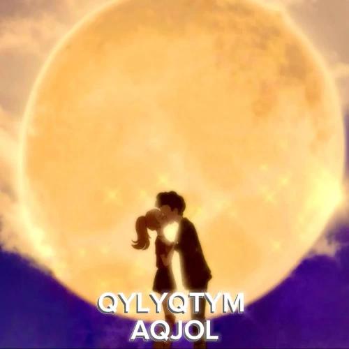 AQJOL - Qylyqtym