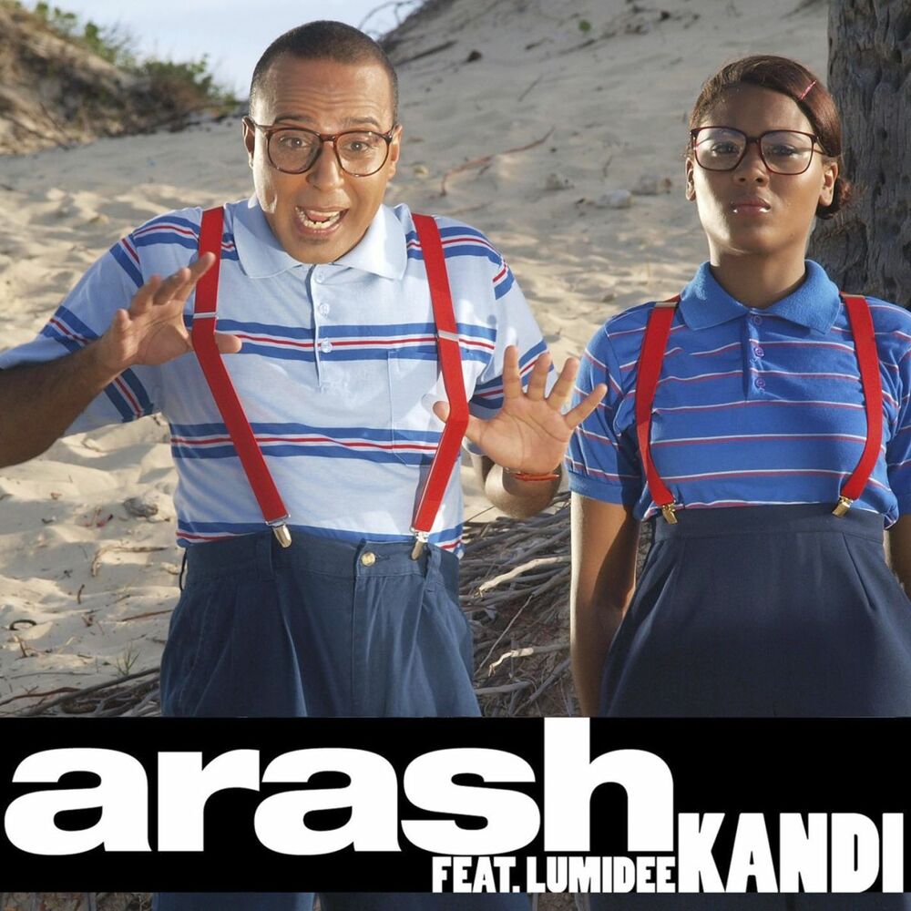 Kandi (021 Mix) - Arash feat. Lumidee