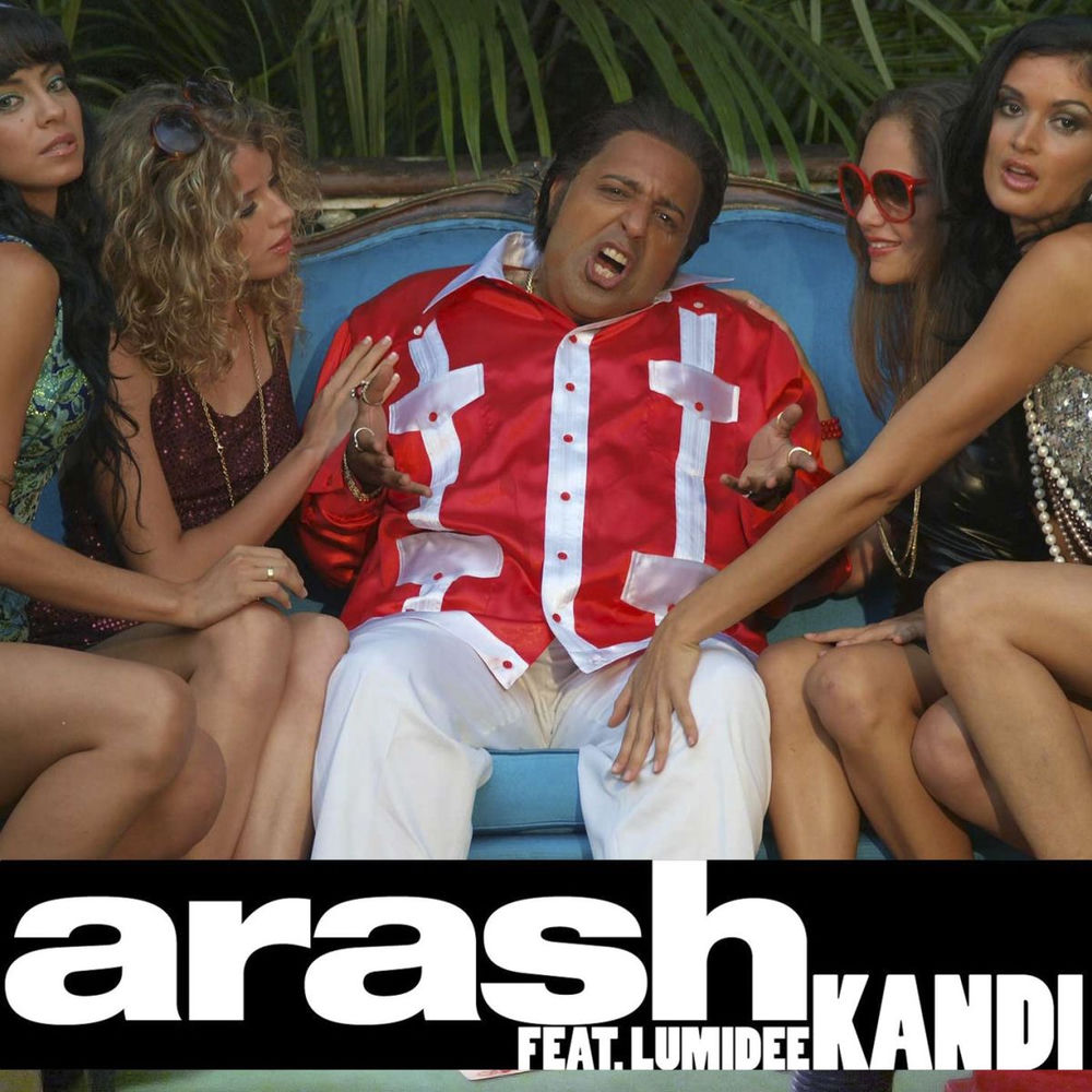 Kandi (Headkandi Remix) - Arash feat. Lumidee