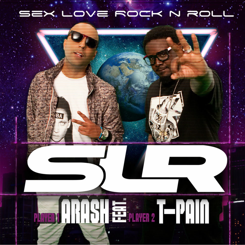Sex Love Rock N Roll (Slr) [Feat. T-pain] (Basshunter Remix Extended Version) - Arash feat. T-Pain