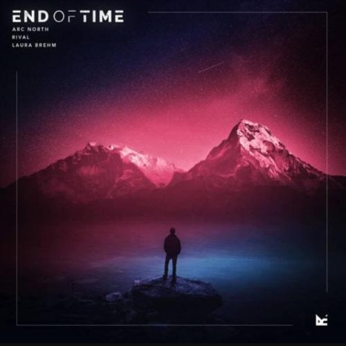Arc North & Rival & Laura Brehm - End Of Time