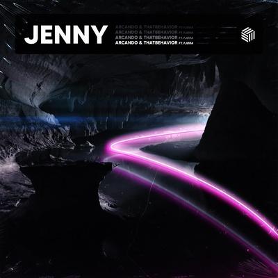 Arcando, ThatBehavior, FJØRA - Jenny (I Wanna Ruin Our Friendship)